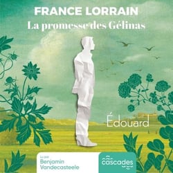 La Promesse des Gélinas - Tome 2 - Édouard