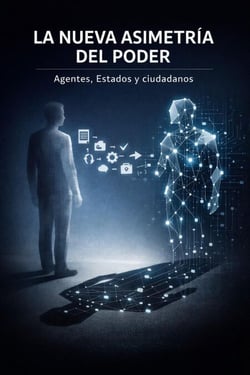 La nueva asimetría del poder: Agentes, Estados y ciudadanos