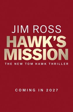 Hawk's Mission - A Tom Hawk Thriller
