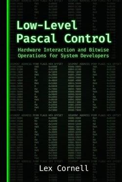Low-Level Pascal Control: Hardware Interaction and Bitwise Operations for System Developers - Advanced Programming Techniques with Pascal