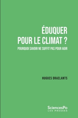 Eduquer pour le climat? - Pourquoi savoir ne suffit pas pour agir