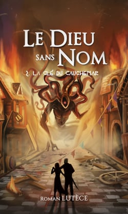 Le Dieu sans Nom - Tome 2 : La clé du cauchemar