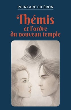 Thémis et l'ordre du nouveau temple - Au destin, puisque sa force dépasse parfois notre volonté