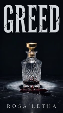 Greed: A Dark Billionaire Thriller of Obsession, Crime &amp; Betrayal
