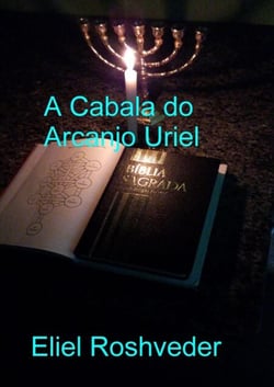 A Cabala do Arcanjo Uriel - Anjos da Cabala, #19