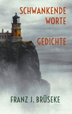 Schwankende Worte - Gedichte