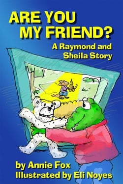Are You My Friend? - A Raymond and Sheila Story, #1