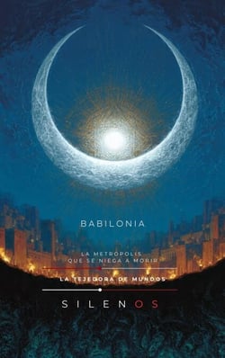 BABILONIA: LA METRÓPOLIS QUE SE NIEGA A MORIR - CULTURAS DEL MUNDO