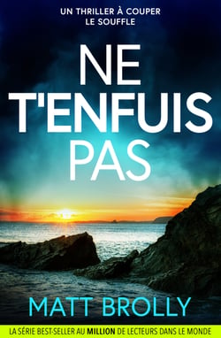 Ne t'enfuis pas - un thriller à couper le souffle