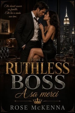 Ruthless Boss : À sa merci - Ruthless Boss, #2