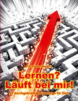 Lernen? Läuft. - 20 außergewöhnliche Lernmethoden