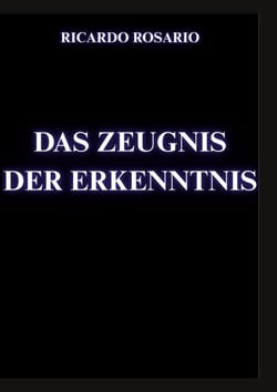 Das Zeugnis der Erkenntnis