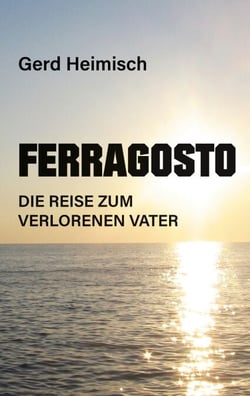 Ferragosto - Die Reise zum verlorenen Vater