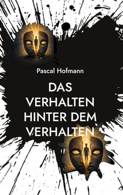 Das Verhalten hinter dem Verhalten - Trauma verstehen aus der Innenperspektive
