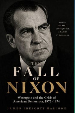 THE FALL OF NIXON - Watergate and the Crisis of American Democracy, 1972-1974