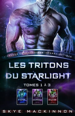 Les Tritons du Starlight: tomes 1 à 3 - Starlight: L’Agence de rencontres intergalactique