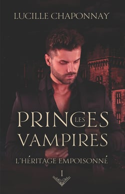 Les Princes Vampires - L'héritage empoisonné