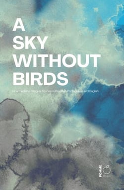 A Sky Without Birds: Intermediate Bilingual Stories in Brazilian Portuguese and English