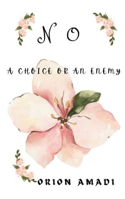 No; A Choice or an Enemy.