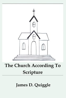 The Church According To Scripture