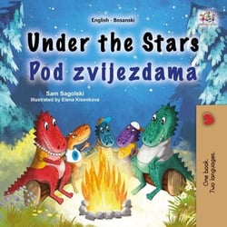 Under the Stars Pod zvijezdama - English Bosnian Bilingual Collection