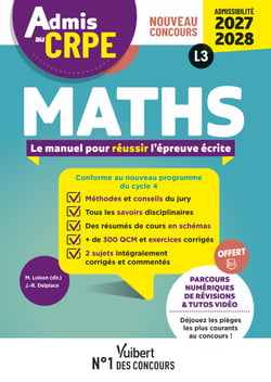 Admis au CRPE 2027-2028 - Maths : Epreuve écrite d’admissibilité L3 - Toutes les clés de la réussite