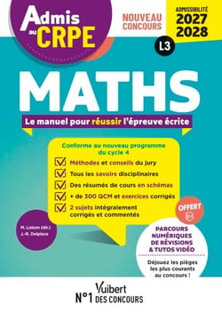 Admis au CRPE 2027-2028 - Maths : Epreuve écrite d’admissibilité L3 - Toutes les clés de la réussite