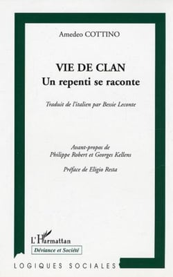 Vie de clan - Un repenti se raconte
