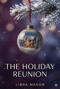 The Holiday Reunion - The Winter Wish Collection, #7