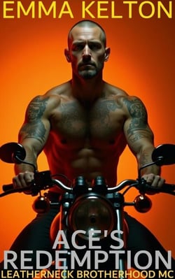 Ace's Redemption - Leatherneck Brotherhood MC, #10