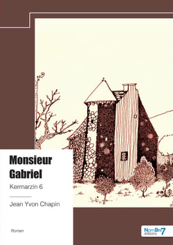 Kermarzin - Tome 6 - Monsieur Gabriel