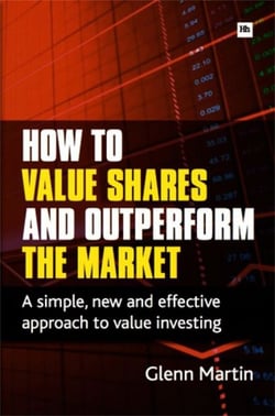 How to Value Shares and Outperform the Market - A simple, new and effective approach to value investing