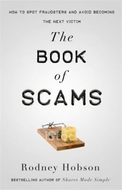 The Book of Scams - How to spot fraudsters and avoid becoming their next victim