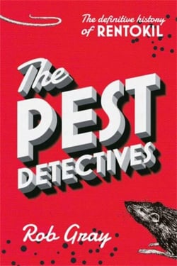 The Pest Detectives - The definitive history of Rentokil