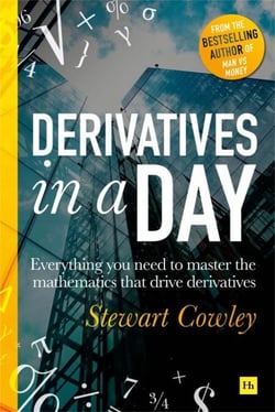 Derivatives in a Day - Everything you need to master the mathematics powering derivatives