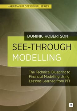 See-Through Modelling - The Technical Blueprint to Financial Modelling Using Lessons Learned from PFI