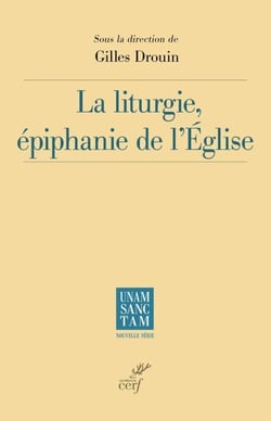 La liturgie, épiphanie de l'Église