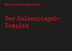 Der Eulenspiegel-Komplex