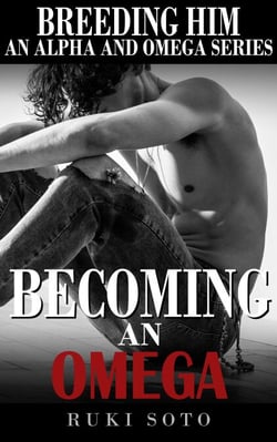 Becoming an Omega - Breeding Him, #2