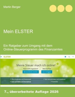 Mein Elster - Ein Ratgeber zum Umgang mit dem Online-Steuerprogramm des Finanzamtes