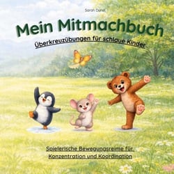 Mein Mitmachbuch - Überkreuzübungen für schlaue Kinder