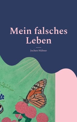 Mein falsches Leben