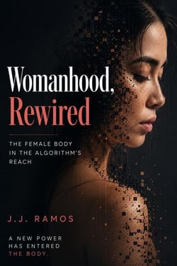 Womanhood, Rewired : The Female Body in the Algorithm's Reach