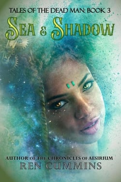 Sea &amp; Shadow - Tales of the Dead Man, #3