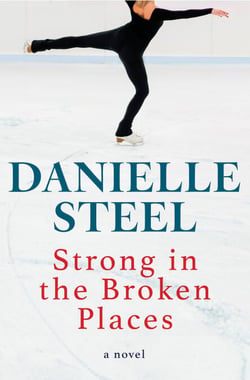 Strong in the Broken Places - A Novel