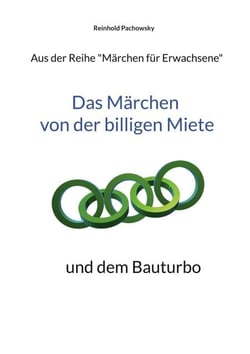 Das Märchen von der billigen Miete - und dem Bauturbo