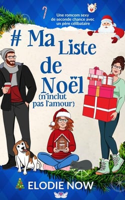# Ma Liste de Noël (n'inclut pas l'amour) - Romance à Swans Cove, #5