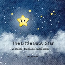 The Little Baby Star - A book for families of angel babies