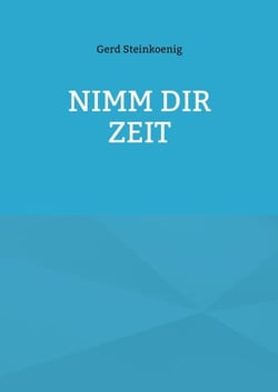 Nimm Dir Zeit