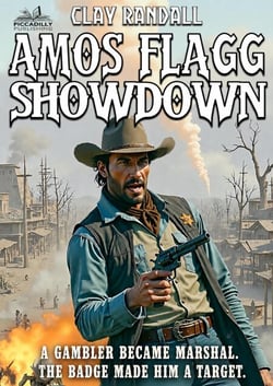 Amos Flagg: Showdown #6 – FINAL book in the Texas Lawman Series - Amos Flagg, #6